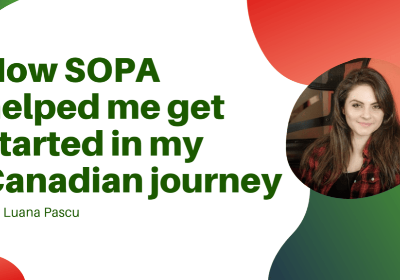 How SOPA helped me get started in my Canadian journey How SOPA helped me get started in my Canadian journey
